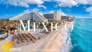 Mexico 4K - Scenic Relaxation Film With Inspirational Cinematic Music - 4K Ultra HD Video