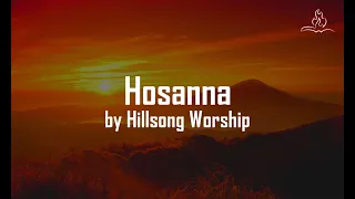 Hosanna - Hillsong Worship - With Lyrics