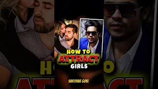 How To Attract Girls 😎✅ | Sarthak Goel