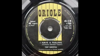 Tony Sheveton - I Have A Feeling (Oriole Records) 1962