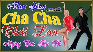 Đẳng Cấp Cha Cha Cha Thái | Ngày Em Ra Đi | Nhạc Sống Không Lời l Nhạc Test Loa | Organ Không Lời