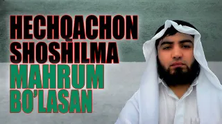 Hechqachon shoshilma  Mahrum bo'lasan - Abdulloh Zufar #abdullohzufar #abdulloh_zufar_darsliklari