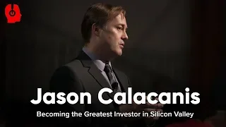 Jason Calacanis Interview: "I will be the greatest investor in the history of Silicon Valley." | #78