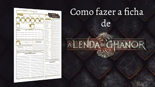 Como fazer a ficha de A Lenda de Ghanor