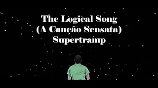 The Logical Song   Supertramp leg  Português