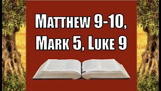 Matthew 9-10, Mark 5, Luke 9, Come Follow Me