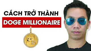 Cần giữ bao nhiêu Dogecoin để làm giàu? | Triệu phú Dogecoin