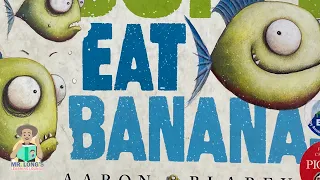 📚🎥 PIRANHAS DON’T EAT BANANAS 🎥📚 [READALOUD]