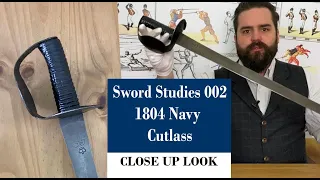 Sword Studies 002: 1804 Royal Navy Cutlass