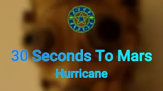 30 Seconds To Mars - Hurricane ( Lyrics + Перевод )