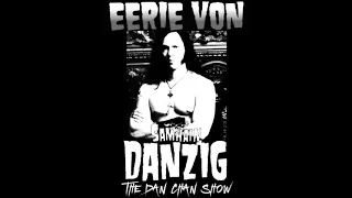 Eerie Von Danzig Samhain Interview 2021 - The Dan Chan Show