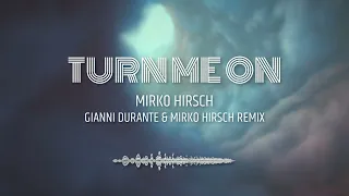 Mirko Hirsch - Turn me on - Gianni Durante & Mirko Hirsch Remix - FREE EP download ITALO DISCO