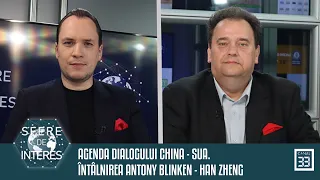 AGENDA DIALOGULUI CHINA - SUA. ÎNTÂLNIREA ANTONY BLINKEN - HAN ZHENG