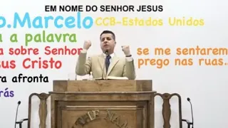 A renuncia do Ir.Marcelo e o ataque frontal do calvinismo a ccb.