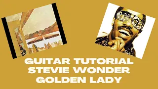 Guitar Tutorial - STEVIE WONDER - Golden Lady