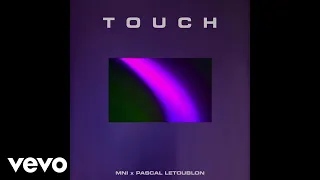 MNI, Pascal Letoublon - Touch