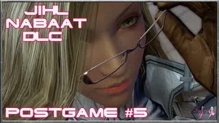 Final Fantasy 13-2 - A Study In Elegant Death - Jihl Nabaat DLC - Postgame 5