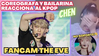 Reaccióno a Fancam de Chen the Eve (casi muero)