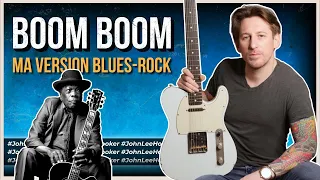 Je vous joue ma version blues-rock de Boom Boom !