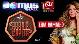 ELBA RAMALHO AO VIVO - ARRAIÁ DA CAPITÁ 2023