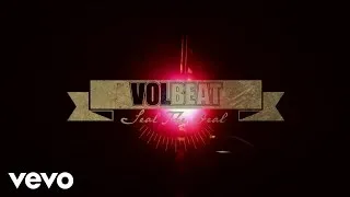 Volbeat - Seal The Deal (Lyric Video)