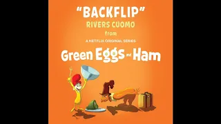 Backflip (From Green Eggs and Ham) | Green Eggs and Ham OST