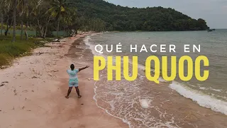 QUE HACER EN PHU QUOC 🏖️ Phu Quoc qué ver 🏝️ PLAYAS DE VIETNAM