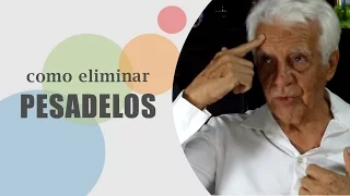 Pesadelos: Técnica para eliminação - Dr. Olegario de Godoy