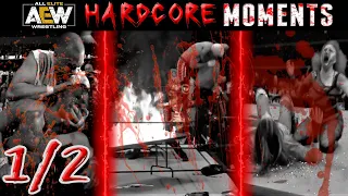 AEW Hardcore 🩸 Moments of 2021-22 || Part 1/2 ||🎇🧨🔪🍴🥢🤕