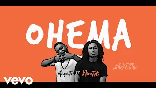 Magnito - Ohema [Official Lyric Video] ft. Ninety