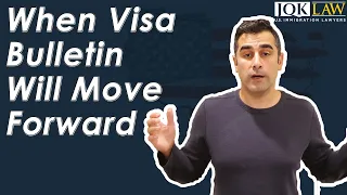 When Visa Bulletin Will Move Forward?