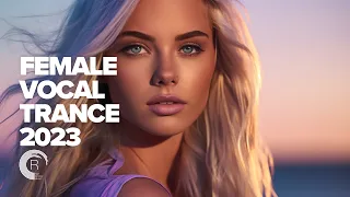 FEMALE VOCAL TRANCE 2023 [FULL ALBUM]