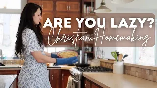 Maybe You're NOT Lazy...you just need a plan (CHRISTIAN HOMEMAKING)