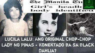 The Chronicler Presents: Lucila Lalu: The Original Chop-Chop Lady