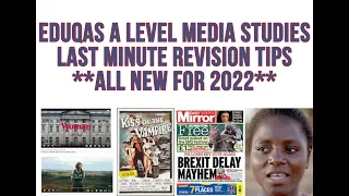 EDUQAS A-Level Media Studies Last Minute Tips **ALL NEW FOR 2022**