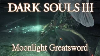 Moonlight Greatsword Moveset (Dark Souls 3)