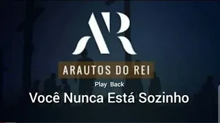 VOCÊ NUNCA ESTÁ  SOZINHO (PLAY BACK)