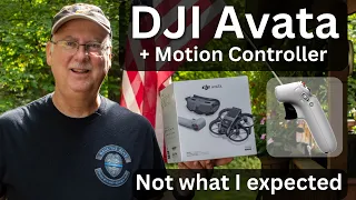 DJI Avata and Motion Controller: Not what I expected