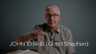 John 10:14-18 | Good Shepherd