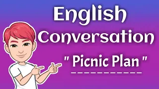 English speaking topics | Picnic plan in English | English Conversation