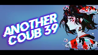 ❤ Another Coub # 39 / Anime Amv / Gif / Aниме / Amv / Coub ❤