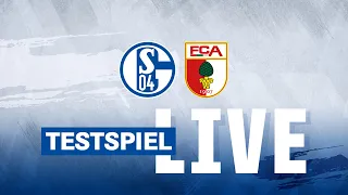 TESTSPIEL RE-LIVE | FC Schalke 04 – FC Augsburg