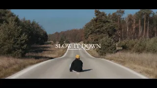 Dominik Gerda - Slow It Down (Official Music Video)