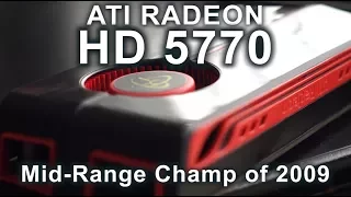 ATI Radeon HD 5770 - How Does It Stack Up In 2017?