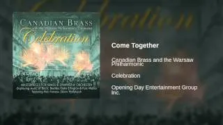 Canadian Brass and the Warsaw Philharmonic - Come Together