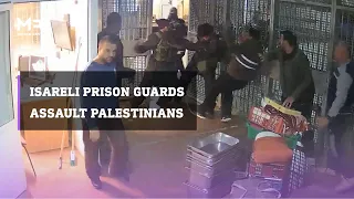 Leaked footage shows Israeli guards assaulting Palestinian prisoners