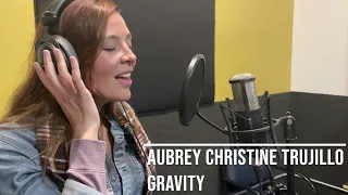 Gravity (cover) Aubrey Trujillo