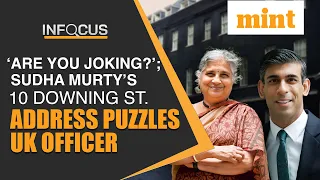 ‘Are You Joking?’; Sudha Murty’s 10 Downing St. Address Surprises UK Officer | Mint In Focus