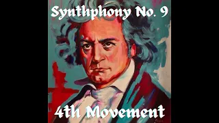 Beethoven - Synthphony No. 9 (4th Movement)