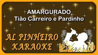Amargurado - Tião Carreiro e Pardinho (karaoke)